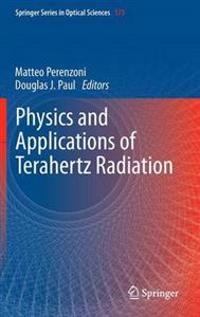 Physics and Applications of Terahertz Radiation