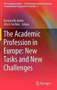 The Academic Profession in Europe: New Tasks and New Challenges