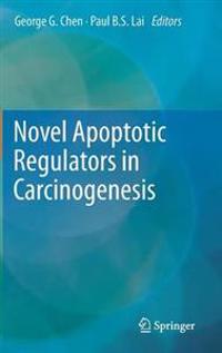 Novel Apoptotic Regulators in Carcinogenesis
