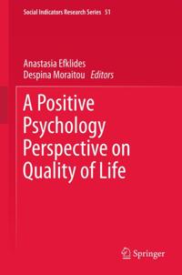 Positive Psychology Perspective on Quality of Life