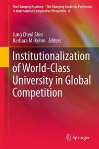 Bokomslag för "Institutionalization of World-Class University in Global Competition"