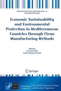 Economic Sustainability and Environmental Protection in Mediterranean Countries through Clean Manufacturing Methods