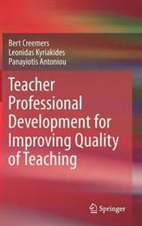 Bokomslag för "Teacher Professional Development for Improving Quality of Teaching"