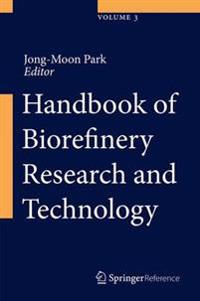 Handbook of Biorefinery Research and Technology