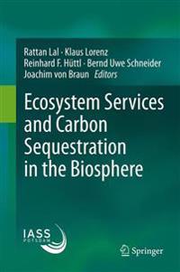 Ecosystem Services and Carbon Sequestration in the Biosphere