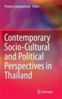 Contemporary Socio-Cultural and Political Perspectives in Thailand