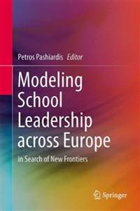 Modeling School Leadership across Europe