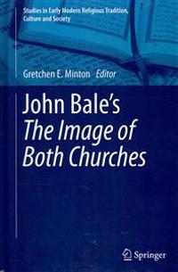 John Bale’s 'The Image of Both Churches'