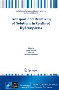 Bokomslag för "Transport and Reactivity of Solutions in Confined Hydrosystems"