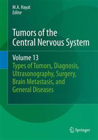 Tumors of the Central Nervous System, Volume 13