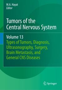 Tumors of the Central Nervous System, Volume 13