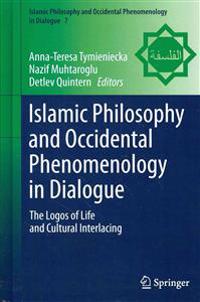 Islamic Philosophy and Occidental Phenomenology in Dialogue