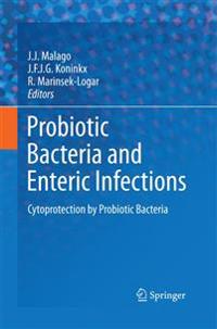 Probiotic Bacteria and Enteric Infections