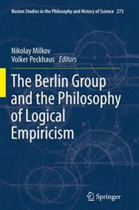Bokomslag för "The Berlin Group and the Philosophy of Logical Empiricism"