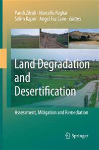 Land Degradation and Desertification: Assessment, Mitigation and Remediation