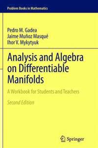 Bokomslag för "Analysis and Algebra on Differentiable Manifolds"