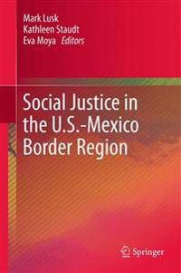 Bokomslag för "Social Justice in the U.S.-Mexico Border Region"