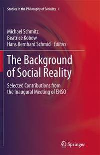 The Background of Social Reality