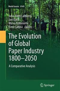 The Evolution of Global Paper Industry 1800¬–2050