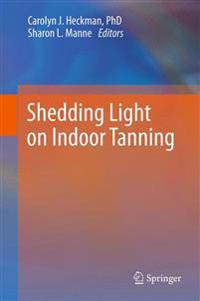 Shedding Light on Indoor Tanning