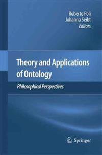 Theory and Applications of Ontology: Philosophical Perspectives