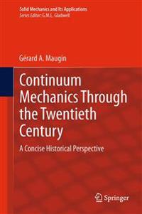 Bokomslag for "Continuum Mechanics Through the Twentieth Century"