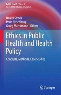 Ethics in Public Health and Health Policy