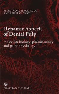 Dynamic Aspects of Dental Pulp