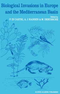 Biological Invasions in Europe and the Mediterranean Basin