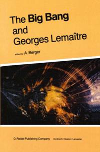 Big Bang and Georges Lemaitre
