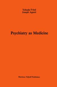 Psychiatry as Medicine
