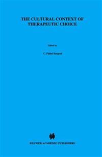 The Cultural Context of Therapeutic Choice