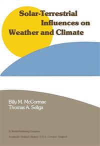 Solar-Terrestrial Influences on Weather and Climate
