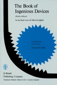 Book of Ingenious Devices / Kitab al-Hiyal