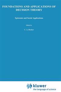 Foundations and Applications of Decision Theory