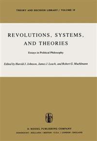 Revolutions, Systems and Theories