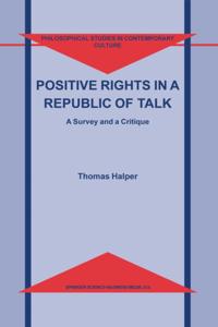 Positive Rights in a Republic of Talk