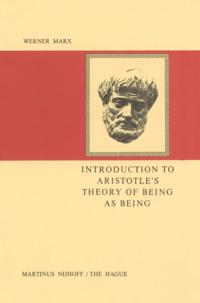 Introduction to Aristotle's Theory of Being as Being