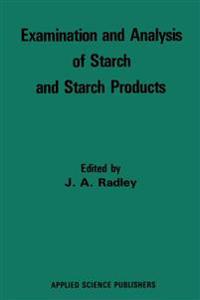 Examination and Analysis of Starch and Starch Products