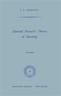 Edmund Husserl’s Theory of Meaning