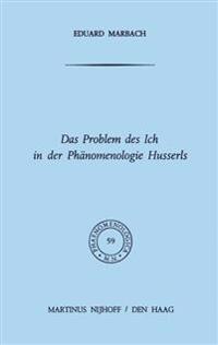 Das Problem des Ich in der Phänomenologie Husserls