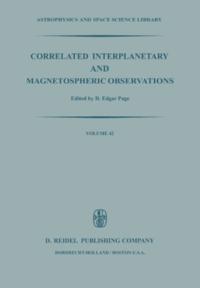 Correlated Interplanetary and Magnetospheric Observations