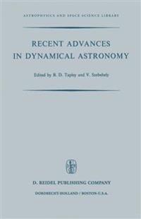Recent Advances in Dynamical Astronomy
