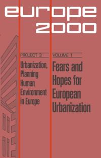 Plan Europe 2000, Project 3: Urbanization; Planning Human Environment in Europe