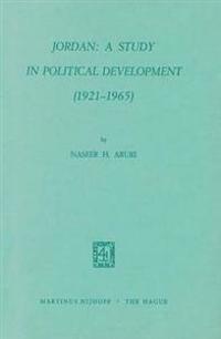 Jordan: A Study in Political Development (1921–1965)