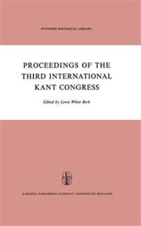 Proceedings of the Third International Kant Congress