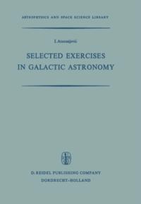Selected Exercises in Galactic Astronomy