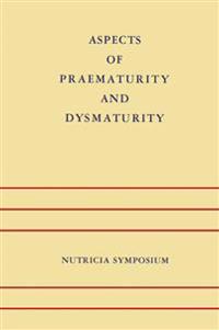 Aspects of Praematurity and Dysmaturity