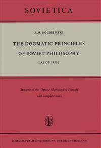 The Dogmatic Principles of Soviet Philosophy [as of 1958]