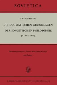 Die Dogmatischen Grundlagen der Sowjetischen Philosophie